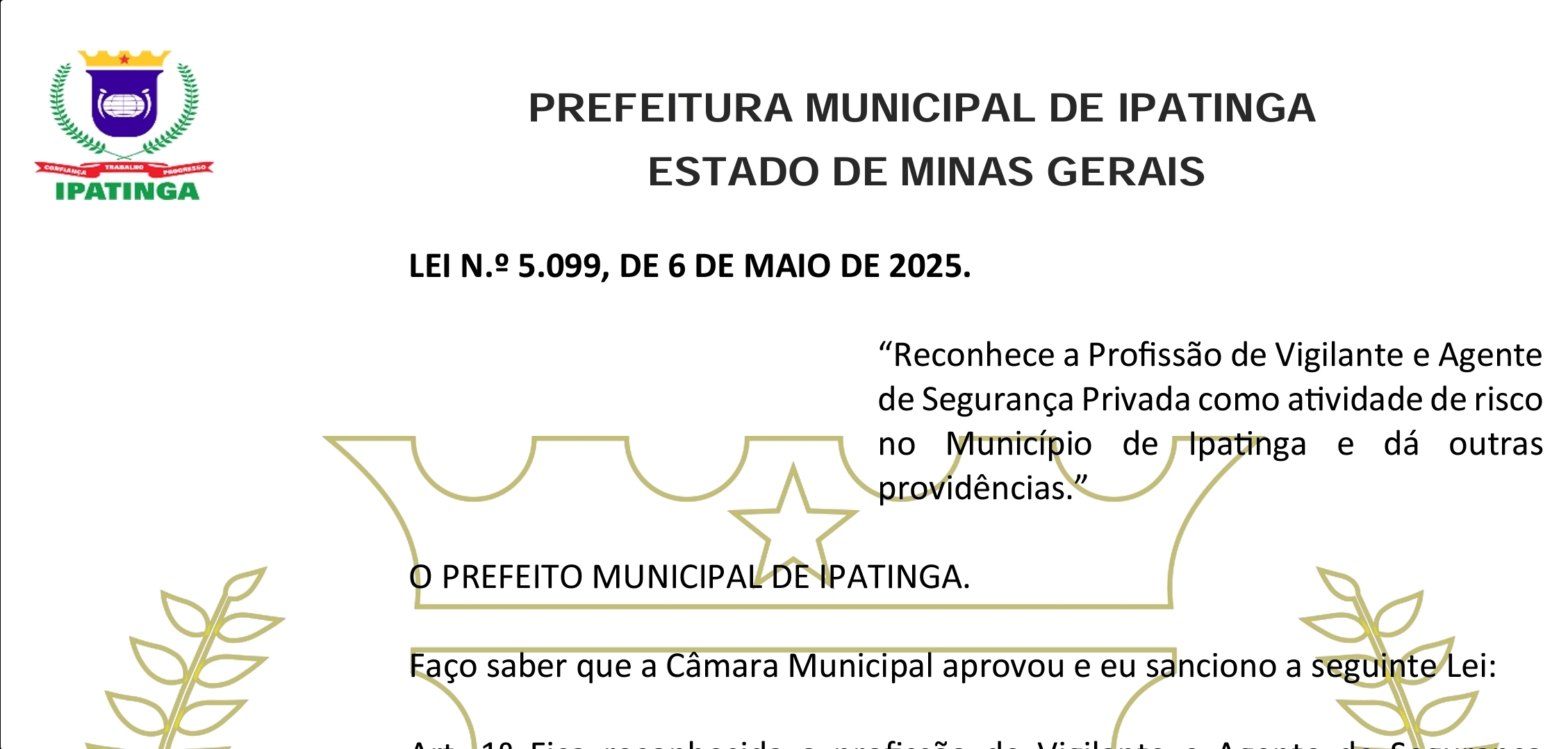 Ipatinga sanciona Lei que reconhece vigilantes da segurança privada como profissionais em atividade de risco
