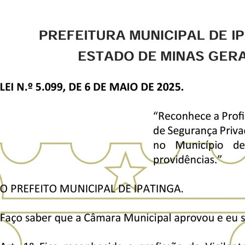 Ipatinga sanciona Lei que reconhece vigilantes da segurança privada como profissionais em atividade de risco